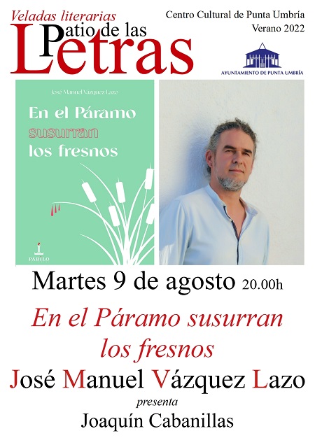 José Manuel Vázquez Lazo presenta en Punta Umbría 'En el páramo susurran los fresnos'